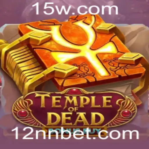 Descubra o Mundo Fascinante de TempleofDeadBonusBuy e Sua Dinâmica de 2nn Bet